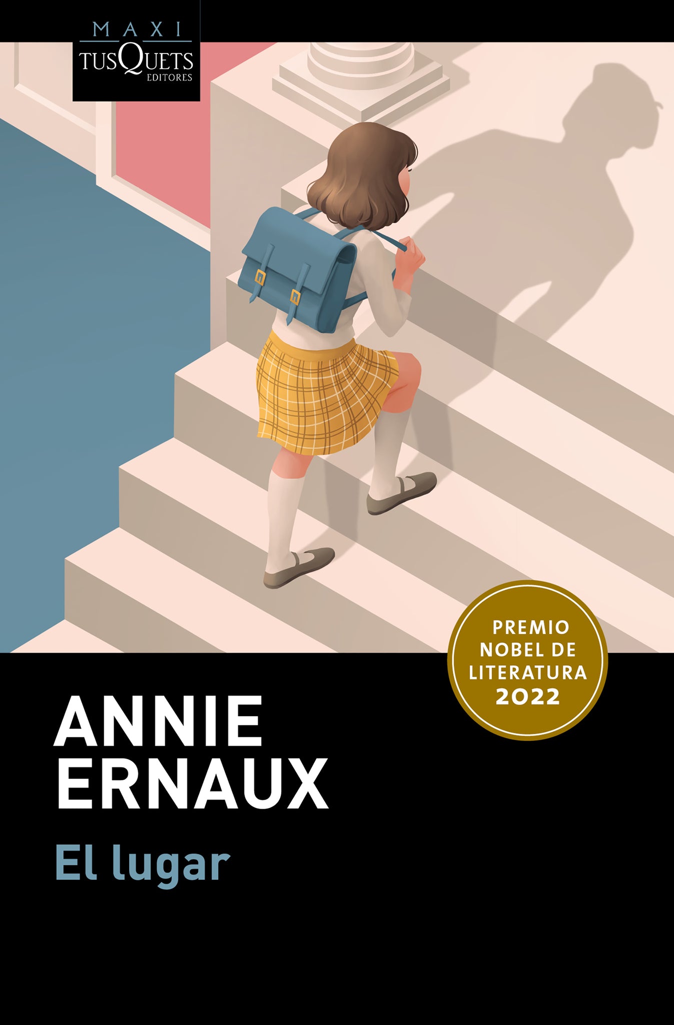 El lugar. Premio Nobel de literatura 2022 / A Man’s Place. Winner of the Nobel Prize in Literature 2022